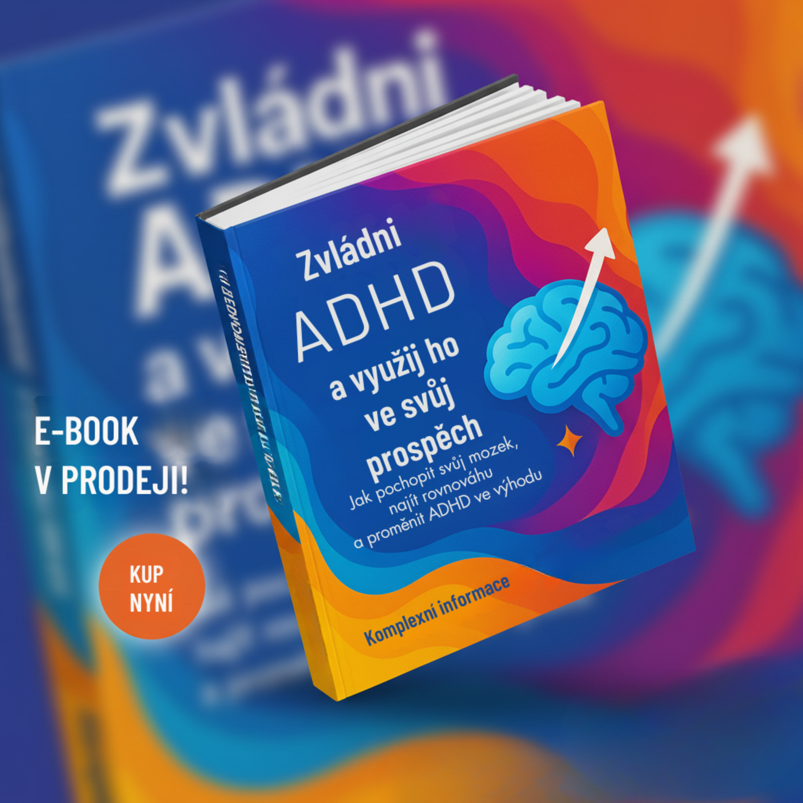 Zvládni ADHD a využij ho ve svůj prospěch: